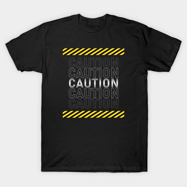 Warning!! Be Cautious!! T-Shirt by TWENTEETWO Apparel